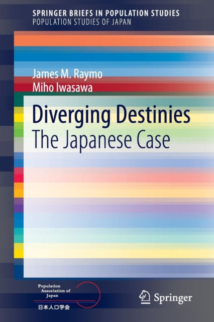 Book cover of: Diverging Destinies. By: James M. M. Raymo