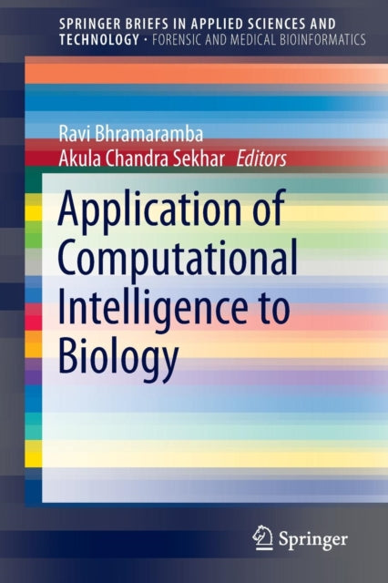 Book cover of: Application of Computational Intelligence to Biology. By: Ravi Bhramaramba
