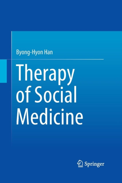 Book cover of: Therapy of Social Medicine. By: Byong-Hyon Han