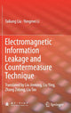 Book cover of: Electromagnetic Information Leakage and Countermeasure Technique. By: Taikang Liu