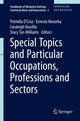 Book cover of: Special Topics and Particular Occupations, Professions and Sectors. By: Premilla D'Cruz