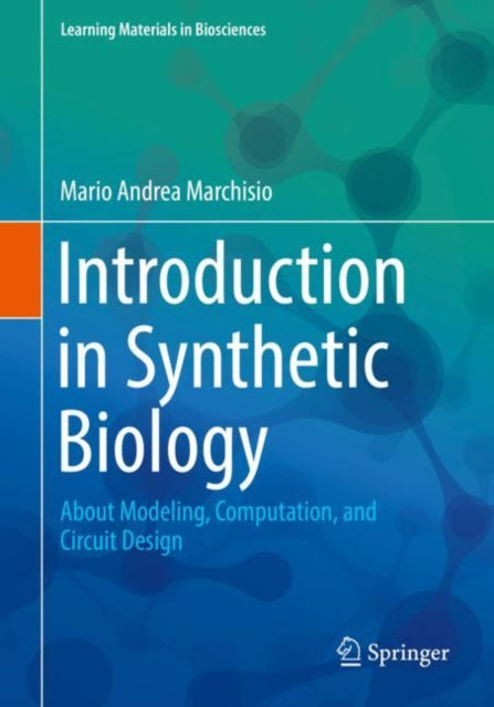 Book cover of: Introduction to Synthetic Biology. By: Mario Andrea Marchisio