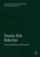 Book cover of: Disaster Risk Reduction. By: Bupinder Zutshi