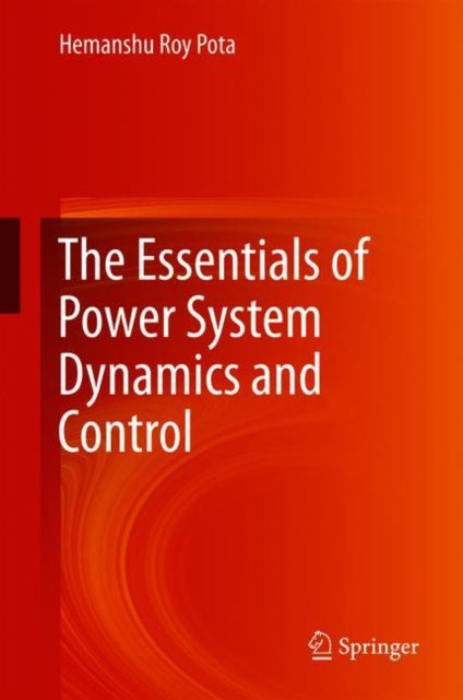 Book cover of: Essentials of Power System Dynamics and Control. By: Hemanshu Roy Pota