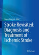 Book cover of: Stroke Revisited: Diagnosis and Treatment of Ischemic Stroke. By: Seung-Hoon Lee