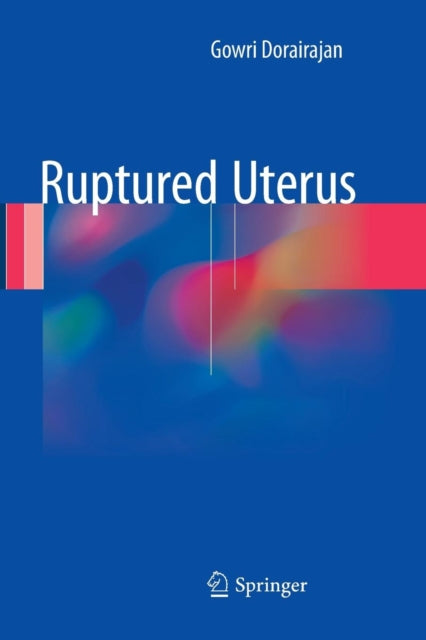 Book cover of: Ruptured Uterus. By: Gowri Dorairajan