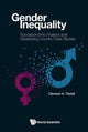 Book cover of: Gender Inequality: Socioeconomic Analysis And Developing Country Case Studies