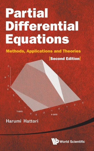 Book cover of: Partial Differential Equations: Methods, Applications And Theories (2nd Edition). By: Harumi Hattori