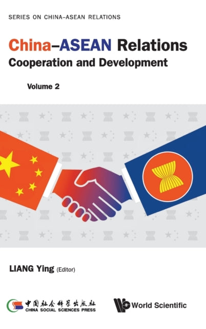 Book cover of: China-asean Relations: Cooperation And Development (Volume 2). By: Jiaqi Liu