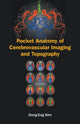 Book cover of: Pocket Anatomy Of Cerebrovascular Imaging And Topography. By: Dong-Eog Kim