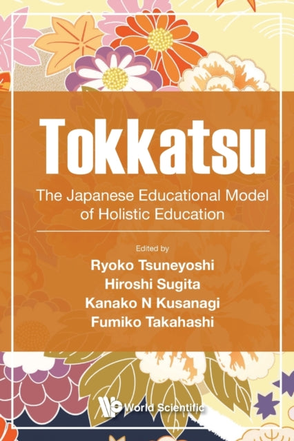Tokkatsu: The Japanese Educational Model Of Holistic Education