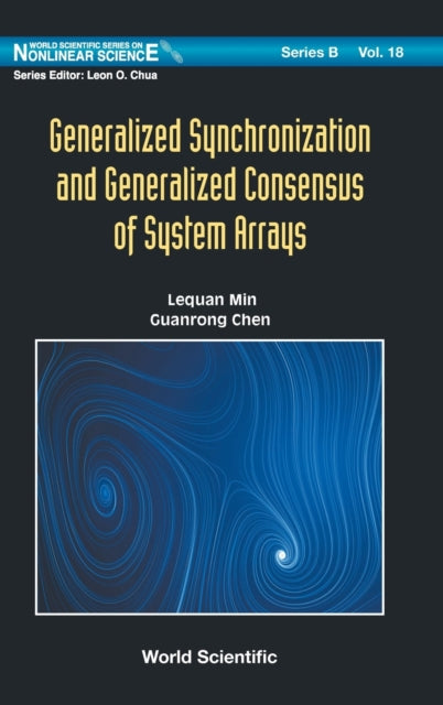 Book cover of: Generalized Synchronization And Generalized Consensus Of System Arrays. By: Lequan Min