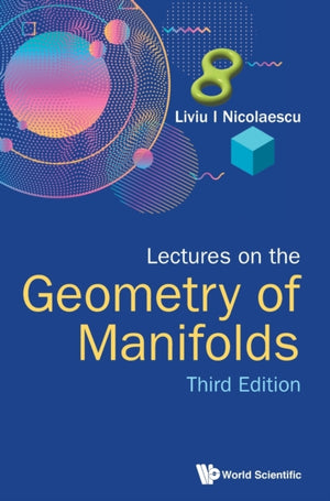 Lectures On The Geometry Of Manifolds (Third Edition)