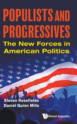 Populists And Progressives: The New Forces In American Politics
