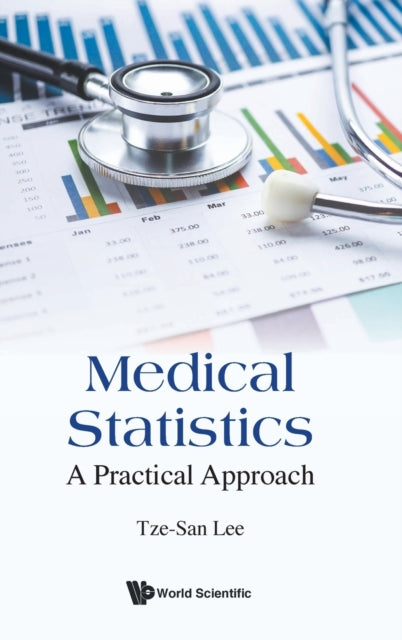 Book cover of: Medical Statistics: A Practical Approach. By: Tze-San Lee
