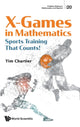 Book cover of: X Games In Mathematics: Sports Training That Counts!. By: Timothy P. Chartier