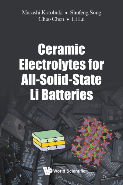 Book cover of: Ceramic Electrolytes For All-solid-state Li Batteries. By: AL