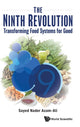 Book cover of: Ninth Revolution, The: Transforming Food Systems For Good. By: S. N. Azam-Ali