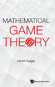 Book cover of: Mathematical Game Theory. By: Ulrich Faigle