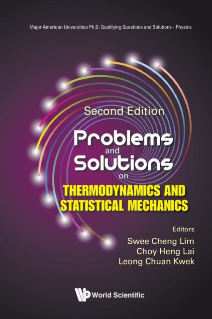 Book cover of: Problems And Solutions On Thermodynamics And Statistical Mechanics. By: Swee Cheng Lim