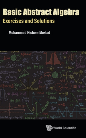 Basic Abstract Algebra: Exercises And Solutions