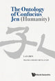 Book cover of: Ontology Of Confucius Jen (Humanity), The. By: Lai Chen