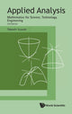 Book cover of: Applied Analysis: Mathematics For Science, Technology, Engineering (Third Edition). By: Takashi Suzuki