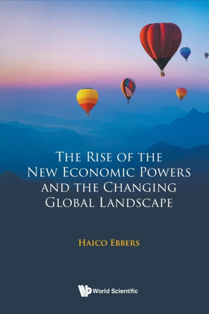 Book cover of: Rise Of The New Economic Powers And The Changing Global Landscape, The. By: HAICO