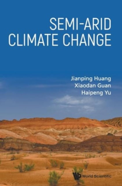 Book cover of: Semi-arid Climate Change. By: JIANPING