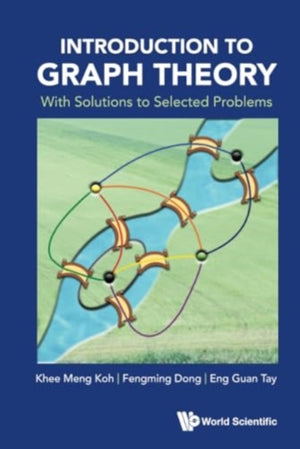 Introduction To Graph Theory: With Solutions To Selected Problems
