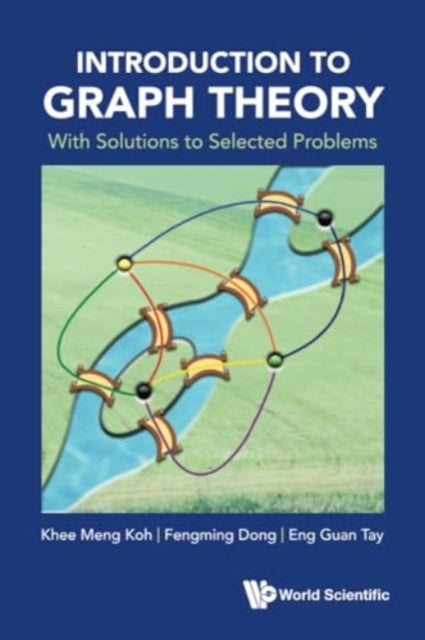 Book cover of: Introduction To Graph Theory: With Solutions To Selected Problems. By: TAY