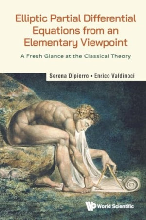 Elliptic Partial Differential Equations From An Elementary Viewpoint