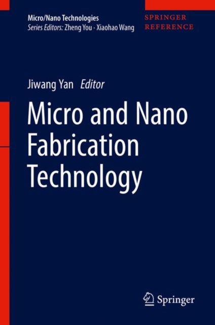 Book cover of: Micro and Nano Fabrication Technology. By: Jiwang Yan