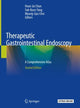 Therapeutic Gastrointestinal Endoscopy, A Comprehensive Atlas 9789811311833 Hoon Jai Chun