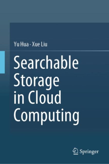 Book cover of: Searchable Storage in Cloud Computing. By: 余华