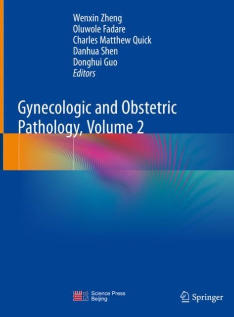 Book cover of: Gynecologic and Obstetric Pathology, Volume 2. By: Wenxin Zheng