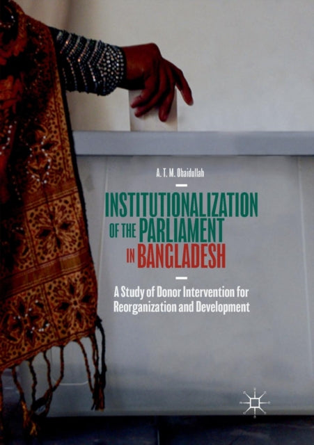 Book cover of: Institutionalization of the Parliament in Bangladesh