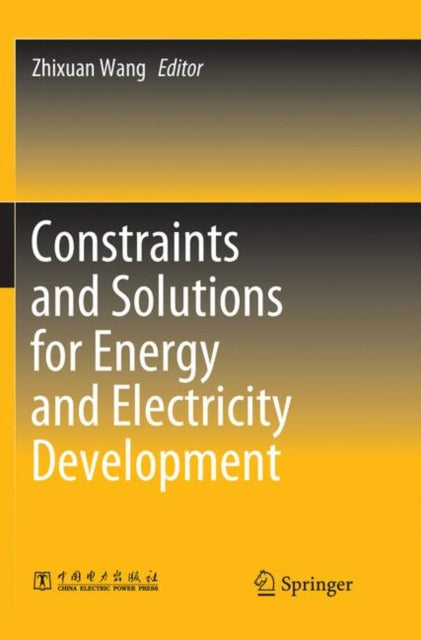 Book cover of: Constraints and Solutions for Energy and Electricity Development