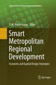 Book cover of: Smart Metropolitan Regional Development. By: T.M. Vinod Kumar