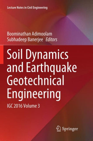 Soil Dynamics and Earthquake Geotechnical Engineering