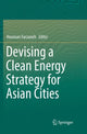 Book cover of: Devising a Clean Energy Strategy for Asian Cities. By: Hooman Farzaneh