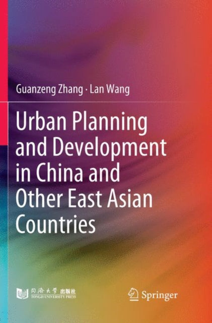 Book cover of: Urban Planning and Development in China and Other East Asian Countries. By: Guanzeng Zhang