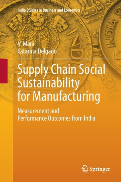 Book cover of: Supply Chain Social Sustainability for Manufacturing. By: V. Mani