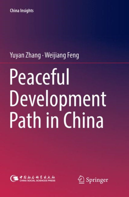 Book cover of: Peaceful Development Path in China. By: Yuyan Zhang