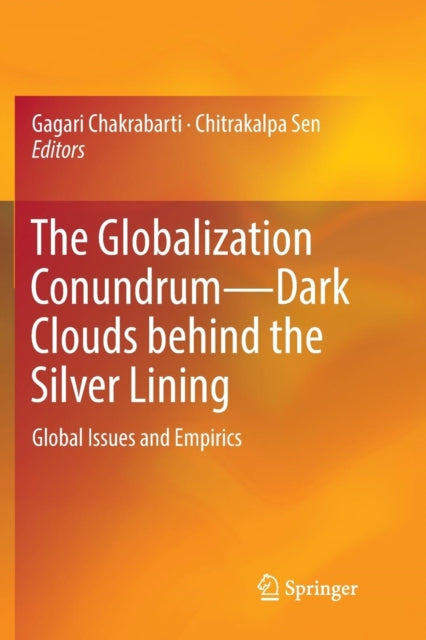 Book cover of: Globalization Conundrum—Dark Clouds behind the Silver Lining
