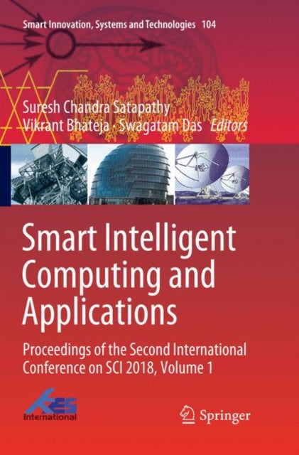 Book cover of: Smart Intelligent Computing and Applications. By: Suresh Chandra Satapathy