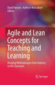 Book cover of: Agile and Lean Concepts for Teaching and Learning. By: David Parsons