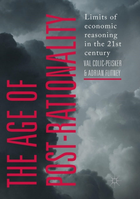 Book cover of: Age of Post-Rationality. By: Val Colic-Peisker