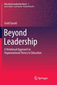 Book cover of: Beyond Leadership. By: Scott Eacott
