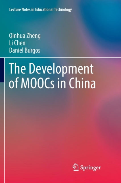 The Development of MOOCs in China